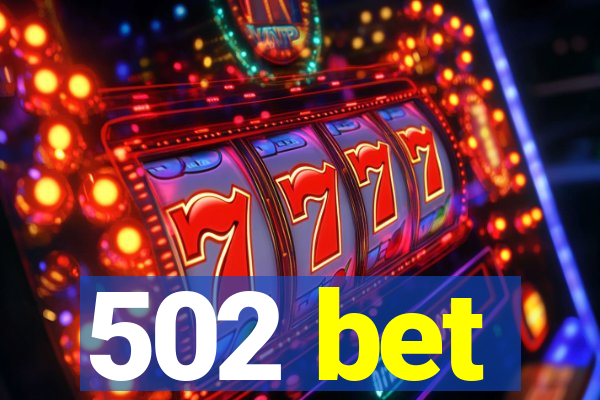 502 bet